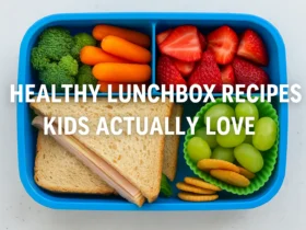 Healthy Lunchbox Recipes Kids Actually Love